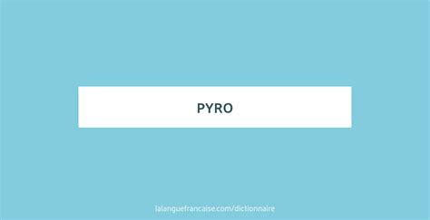 pyro medical term.